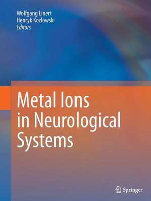 Metal Ions in Neurological Systems de Wolfgang Linert