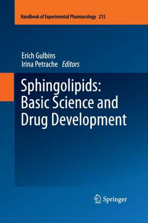 Sphingolipids: Basic Science and Drug Development de Erich Gulbins