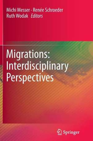 Migrations: Interdisciplinary Perspectives de Michi Messer