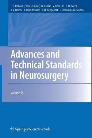 Advances and Technical Standards in Neurosurgery de John D. Pickard