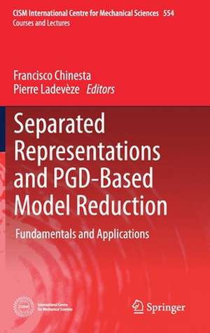 Separated Representations and PGD-Based Model Reduction: Fundamentals and Applications de Francisco Chinesta