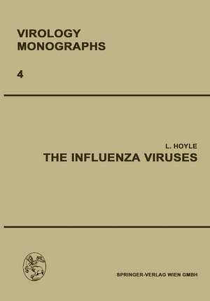 The Influenza Viruses de L. Hoyle