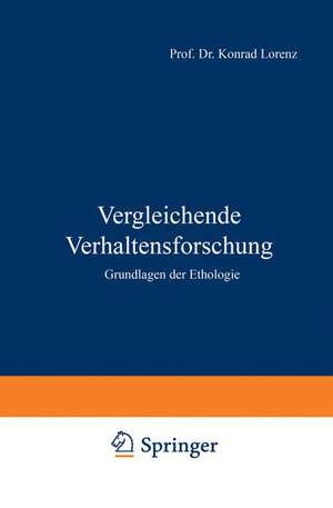 Vergleichende Verhaltensforschung: Grundlagen der Ethologie de K. Lorenz