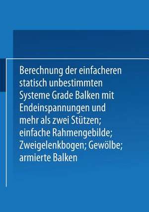 Kompendium der Statik der Baukonstruktionen: Zweiter Band Die statisch unbestimmten Systeme de J. Pirlet