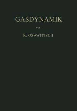 Gasdynamik de Klaus Oswatitsch