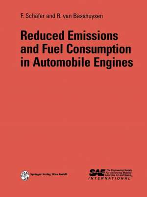 Reduced Emissions and Fuel Consumption in Automobile Engines de Fred Schäfer