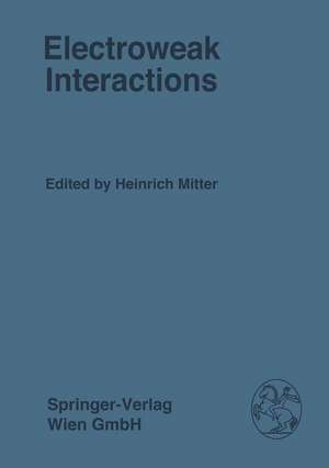 Electroweak Interactions de H. Mitter