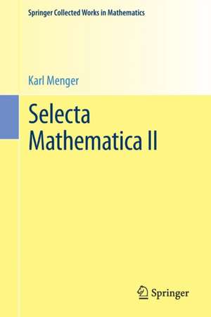 Selecta Mathematica II de Karl Menger