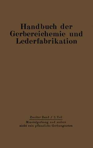 Mineralgerbung und andere nicht rein pflanzliche Gerbungsarten de D. Balányi