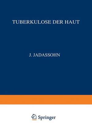 Tuberkulose der Haut: Vollständig neu Bearbeitet unter Zugrundelegung des Gleichnamigen Werkes von F. Lewandowsky Lupus Erythematodes Granuloma Annulare de Richard Volk