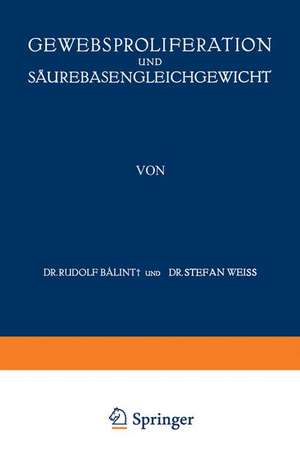 Gewebsproliferation und Säurebasengleichgewicht de A. v. Baalint