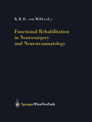 Functional Rehabilitation in Neurosurgery and Neurotraumatology de M. Lipovsek