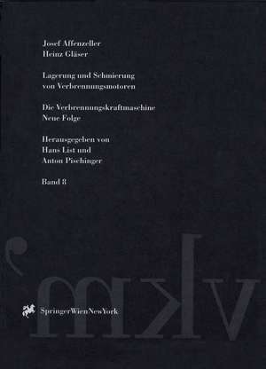 Lagerung und Schmierung von Verbrennungsmotoren de Josef Affenzeller