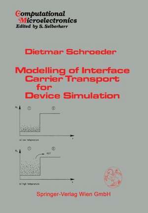 Modelling of Interface Carrier Transport for Device Simulation de Dietmar Schroeder