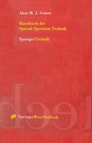 Handbuch der Spread-Spectrum Technik de Alois M.J. Goiser