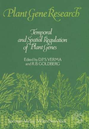 Temporal and Spatial Regulation of Plant Genes de Desh Pal S Verma