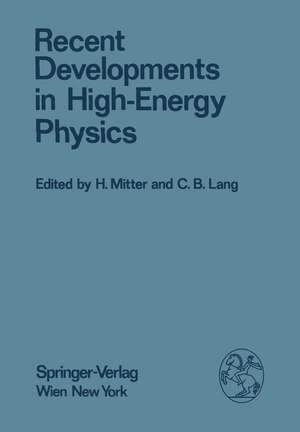 Recent Developments in High-Energy Physics de H. Mitter