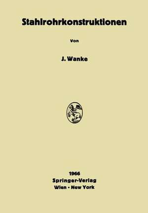 Stahlrohrkonstruktionen de Josef Wanke