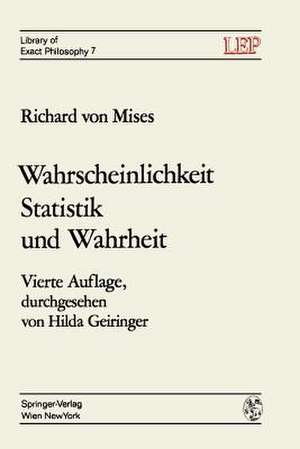 Wahrscheinlichkeit Statistik und Wahrheit de Richard v. Mises