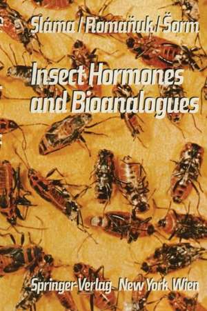 Insect Hormones and Bioanalogues de K. Slama