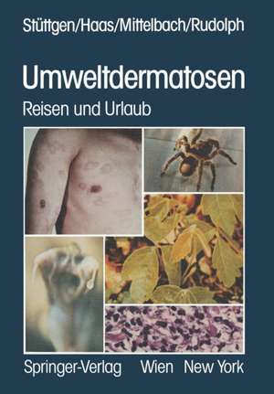 Umweltdermatosen: Reisen und Urlaub de G. Stüttgen