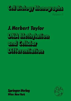 DNA Methylation and Cellular Differentiation de James H. Taylor