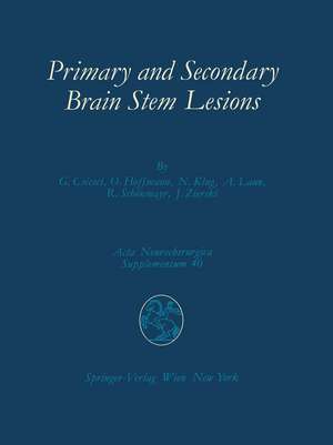 Primary and Secondary Brain Stem Lesions de György Csecsei