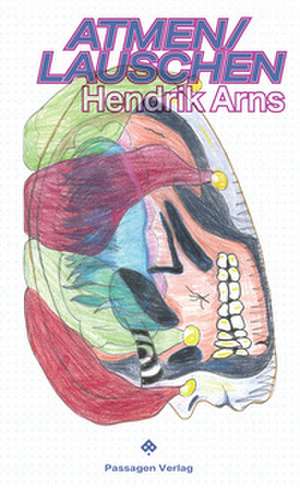 ATMEN/LAUSCHEN de Hendrik Arns