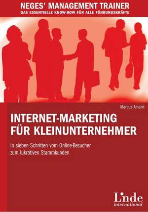 Profitables Internet-Marketing für Kleinunternehmer de Marcus Amann