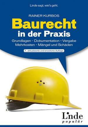 Baurecht in der Praxis de Rainer Kurbos