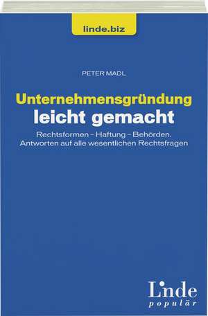 Unternehmensgründung leicht gemacht de Peter Madl