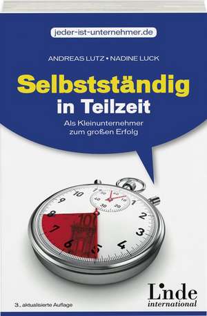 Selbstständig in Teilzeit de Andreas Lutz
