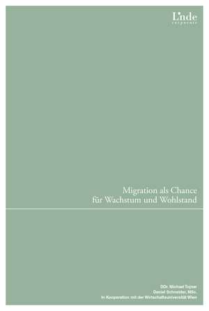 Migration als Chance für Wachstum und Wohlstand de Michael Tojner