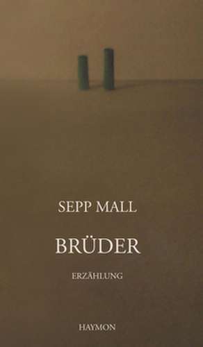 Brüder de Sepp Mall