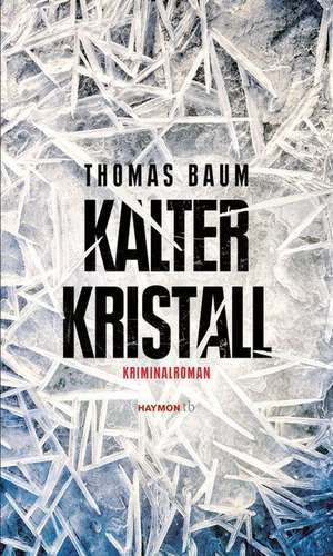 Kalter Kristall de Thomas Baum