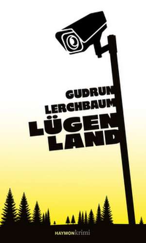Lügenland de Gudrun Lerchbaum