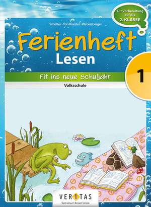 Lesen Ferienhefte 1. Klasse. Fit ins neue Schuljahr de Cornelia Scholtes