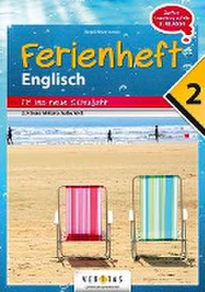 Englisch Ferienhefte nach der 2. Klasse - Fit ins neue Schuljahr NMS und AHS de Renate Wurm-Smole