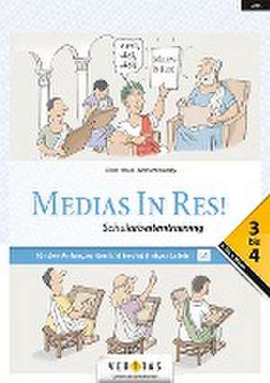 Medias in res! AHS: 3. bis 4. Klasse - Schularbeitentraining für das sechsjährige Latein de Oliver Hissek