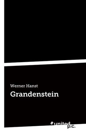 Grandenstein de Werner Hanst