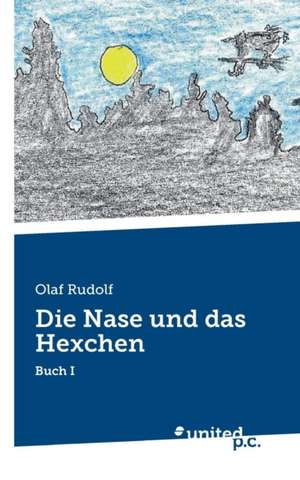 Die Nase Und Das Hexchen: Better Results de Olaf Rudolf