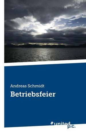 Betriebsfeier de Andreas Schmidt