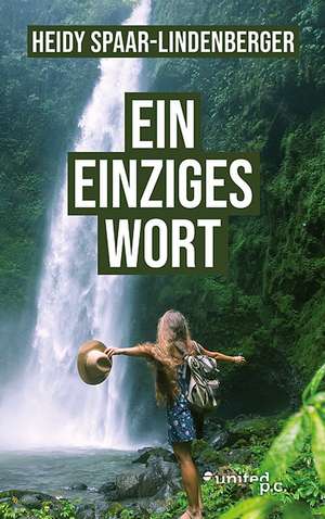 Spaar-Lindenberger, H: Ein einziges Wort