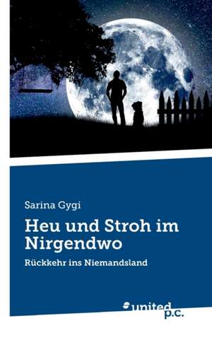 Heu und Stroh im Nirgendwo de Sarina Gygi