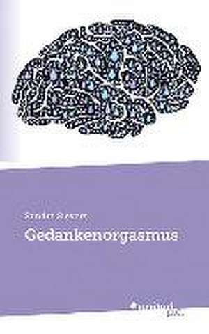 Gedankenorgasmus de Sandra Sievers