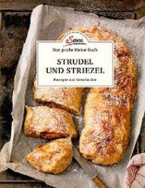 Das kleine Buch: Strudel und Striezel de Elisabeth Ruckser