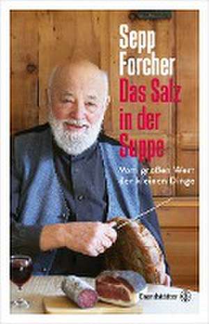 Das Salz in der Suppe de Sepp Forcher