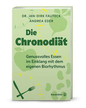 Die Chronodiät de Jan-Dirk Fauteck