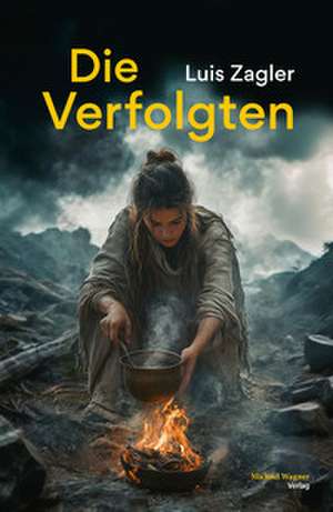 Die Verfolgten de Luis Zagler