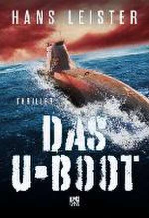 Das U-Boot de Hans Leister